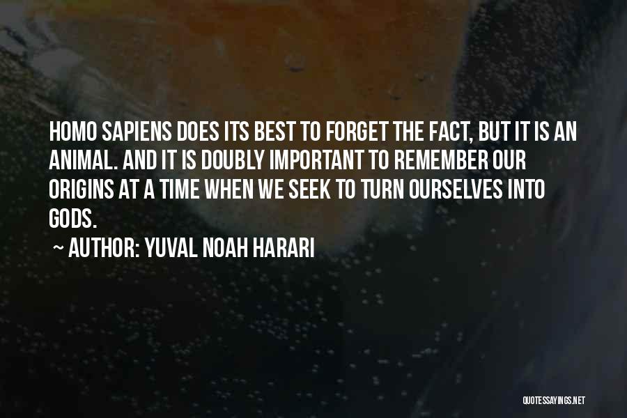 Best Seek Quotes By Yuval Noah Harari