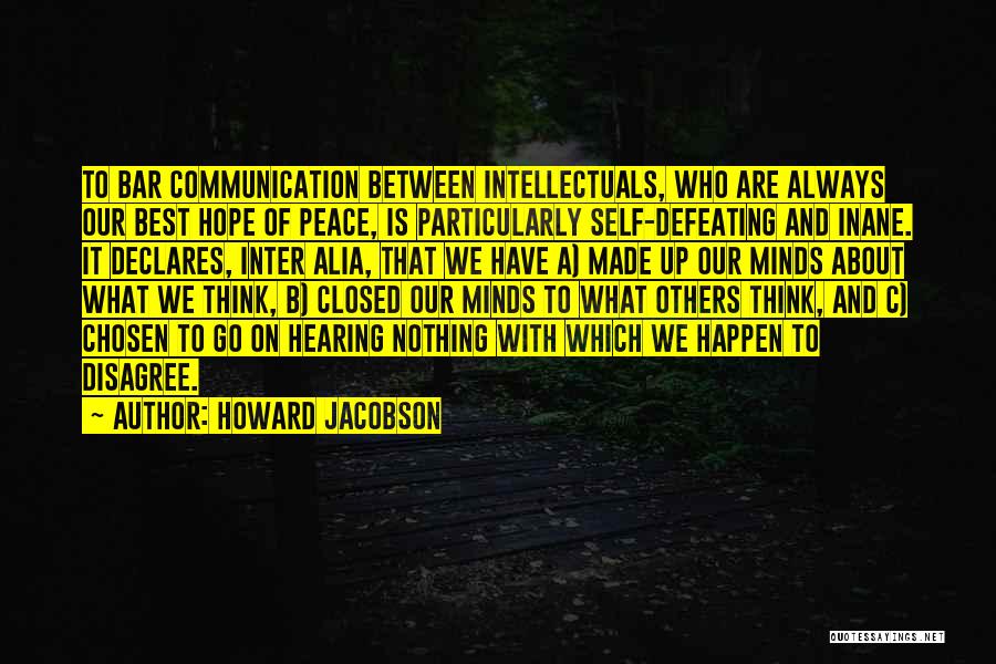 Best Self Made Quotes By Howard Jacobson