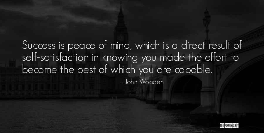 Best Self Made Quotes By John Wooden