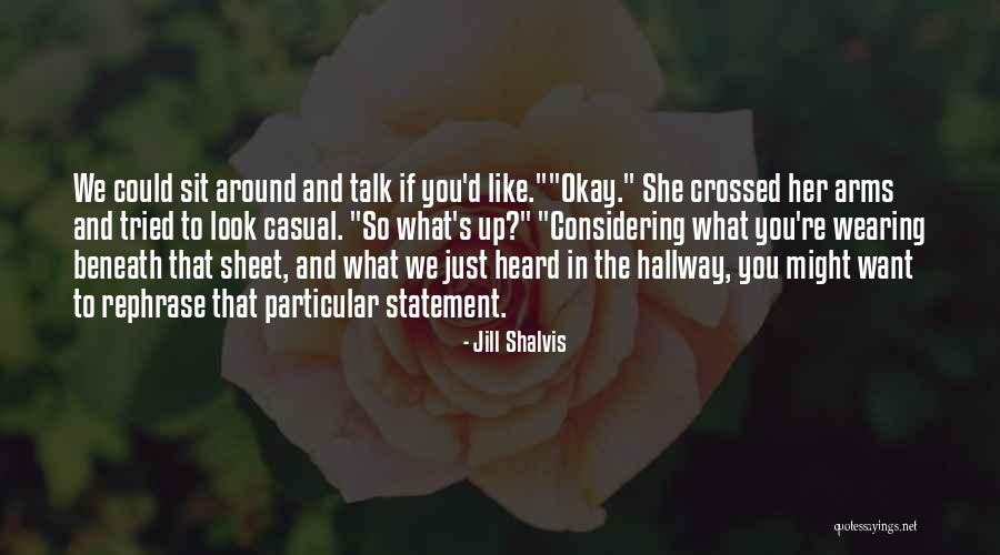 Best Self Talk Quotes By Jill Shalvis