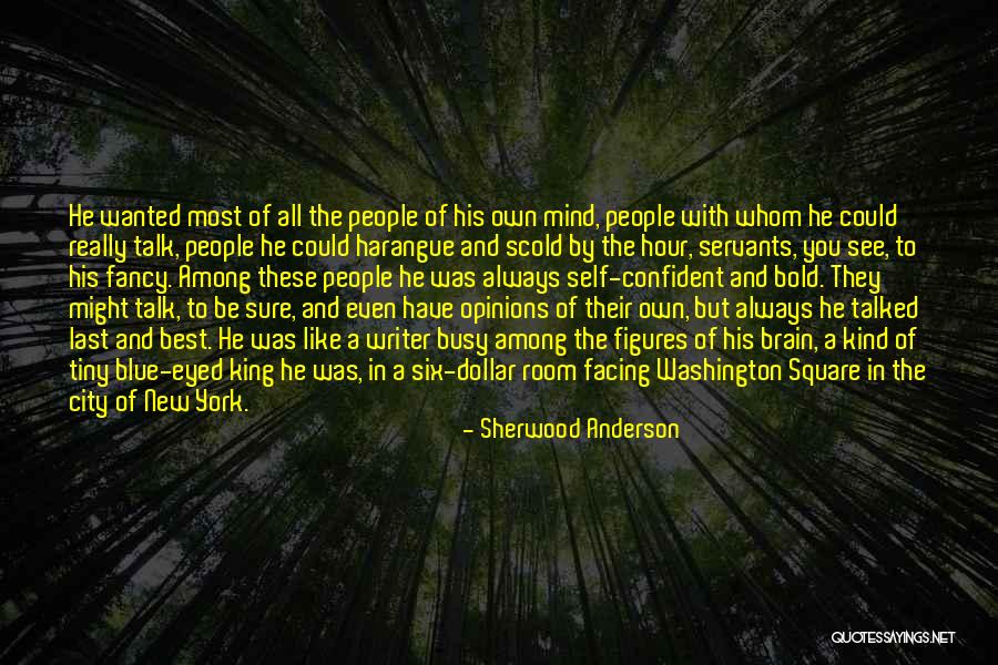 Best Self Talk Quotes By Sherwood Anderson