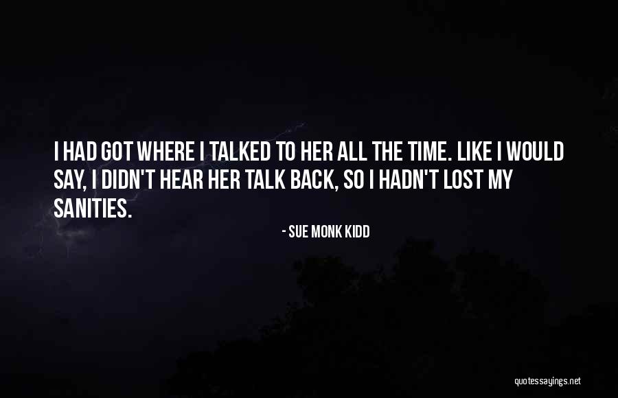 Best Self Talk Quotes By Sue Monk Kidd