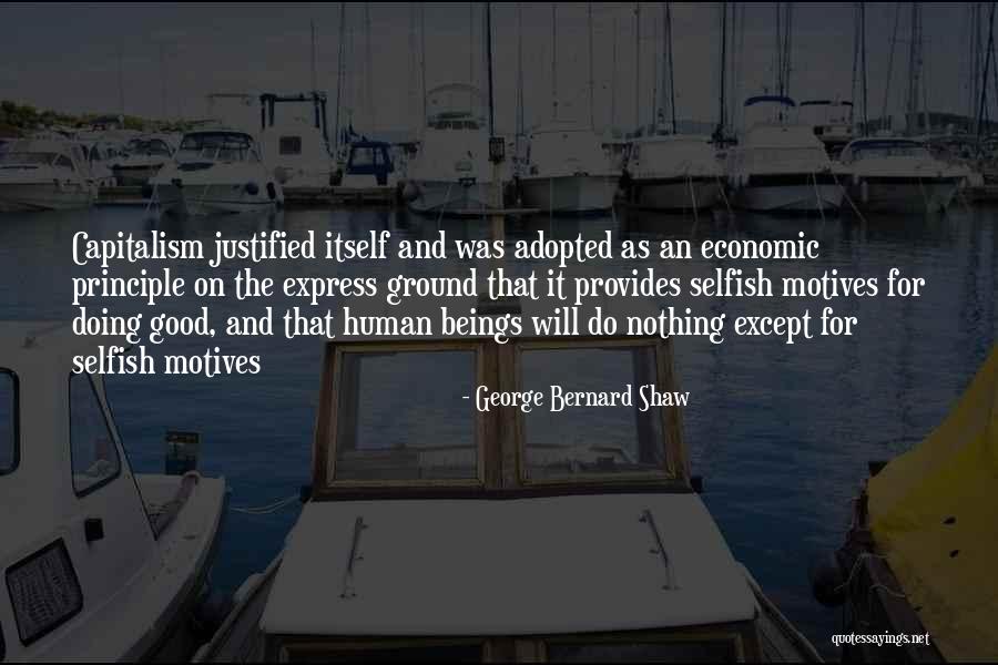 Best Selfish Motives Quotes By George Bernard Shaw