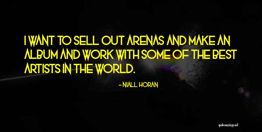 Best Sell Out Quotes By Niall Horan Best Sell Out Quotes By Niall Horan