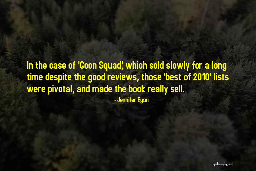 Best Sell Quotes By Jennifer Egan