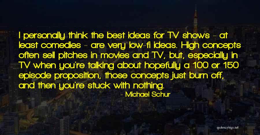 Best Sell Quotes By Michael Schur