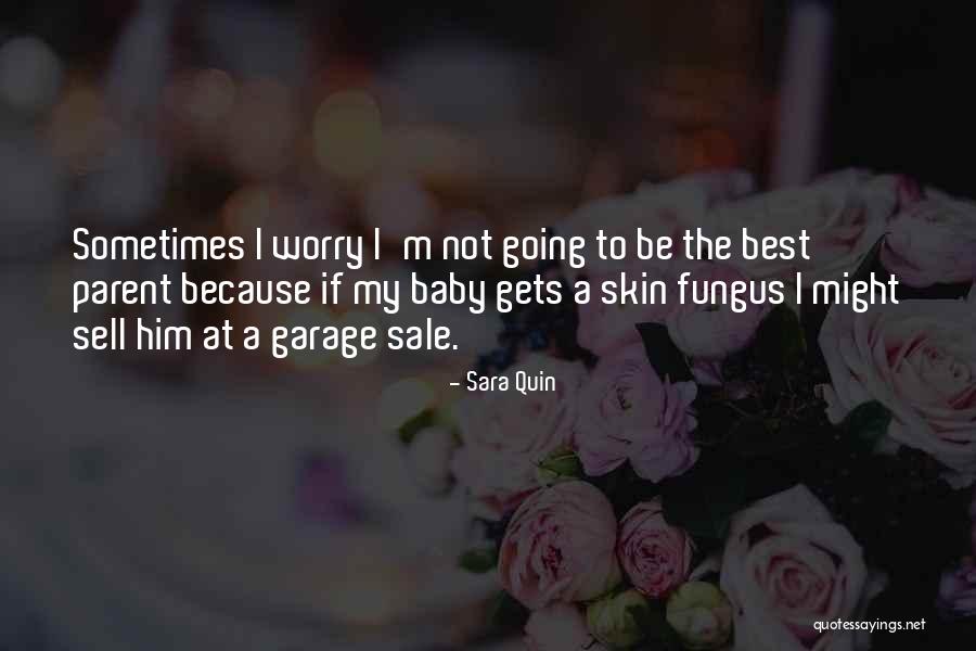 Best Sell Quotes By Sara Quin