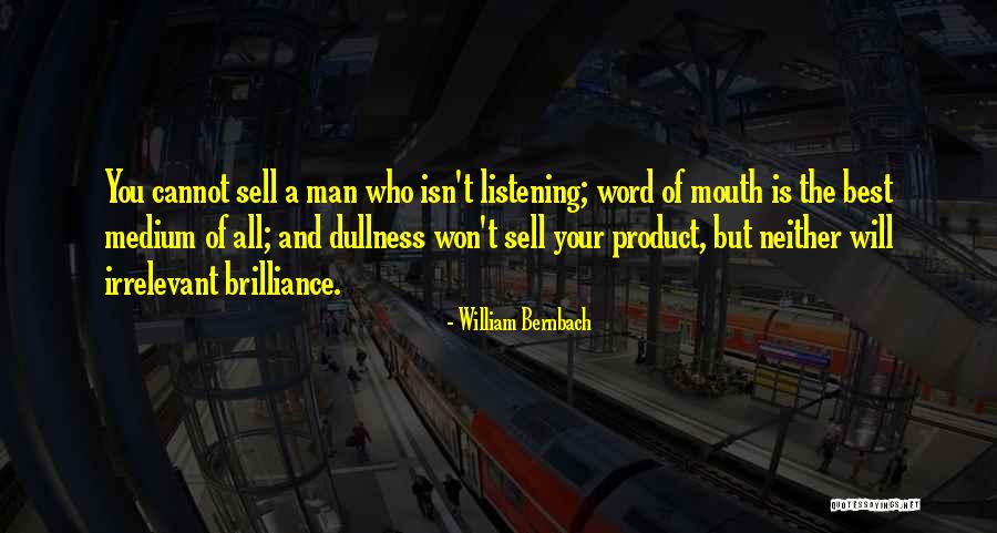 Best Sell Quotes By William Bernbach