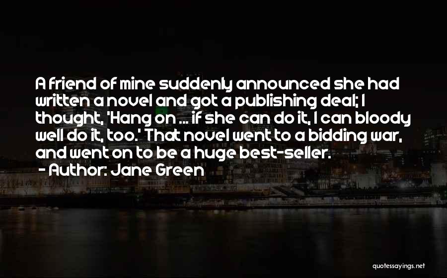 Best Seller Quotes By Jane Green