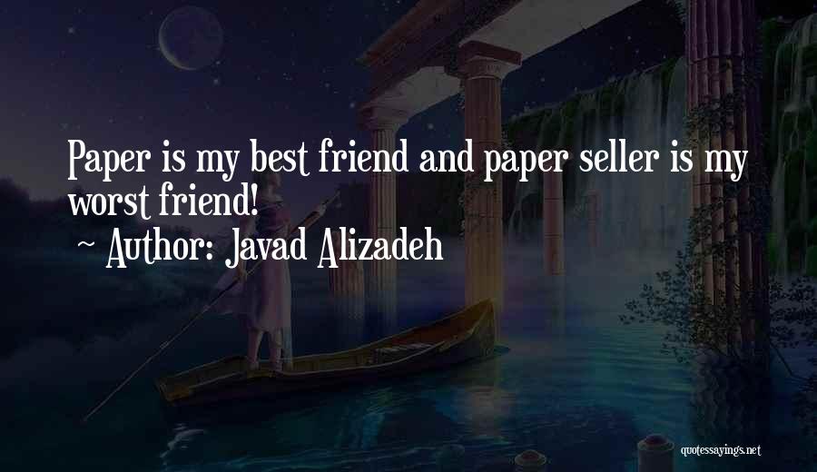 Best Seller Quotes By Javad Alizadeh
