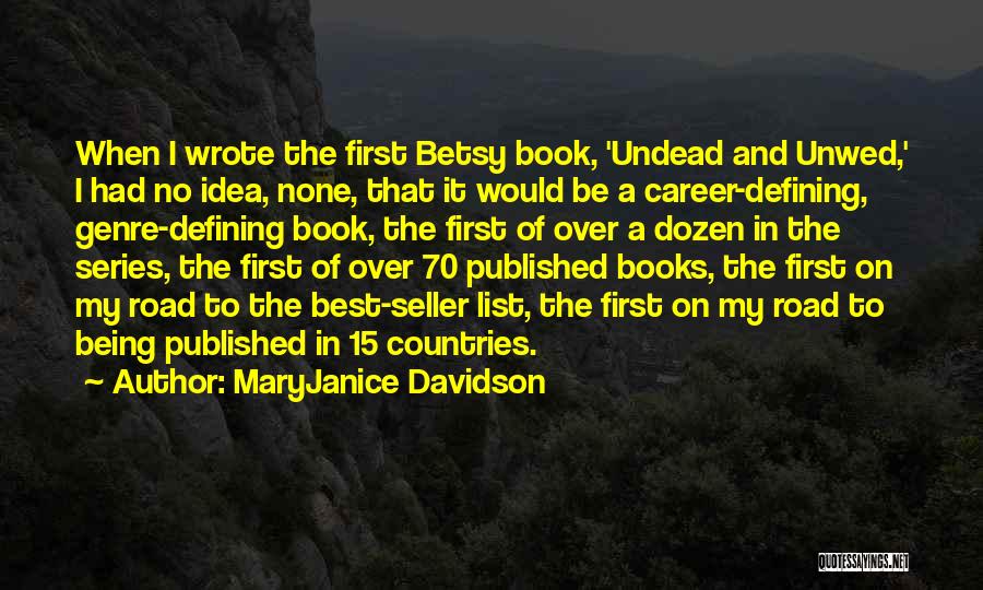 Best Seller Quotes By MaryJanice Davidson