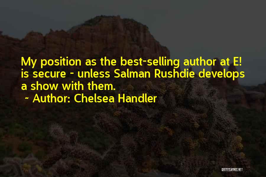 Best Selling Author Quotes By Chelsea Handler