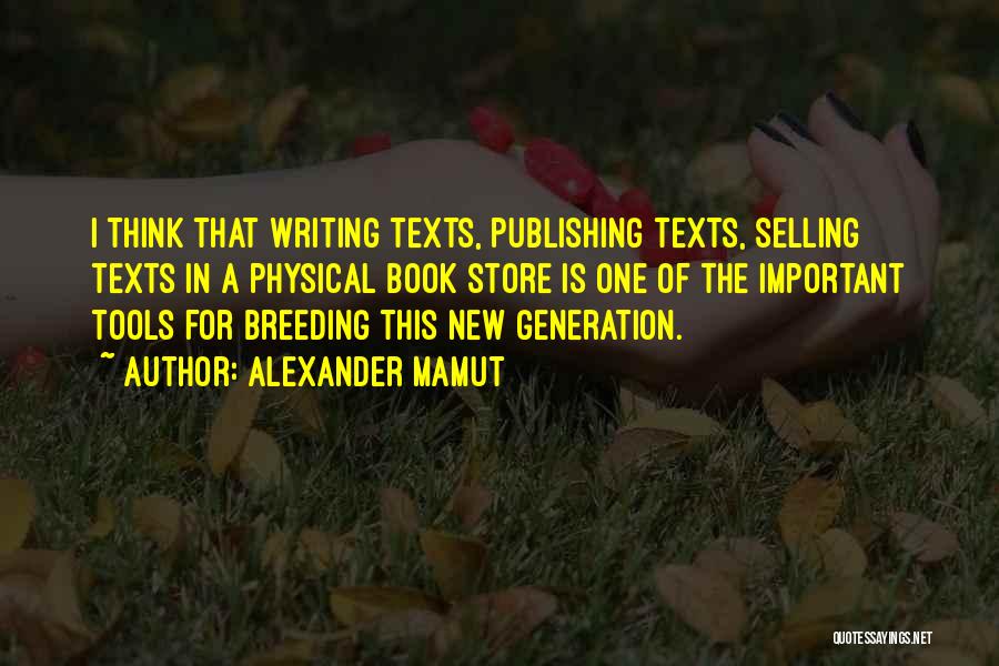 Best Selling Book Quotes By Alexander Mamut