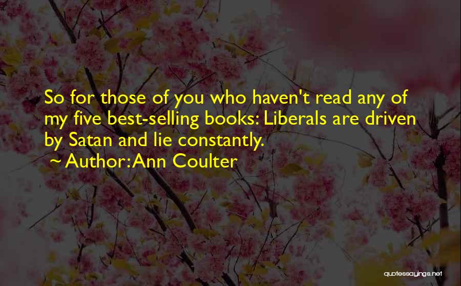 Best Selling Book Quotes By Ann Coulter