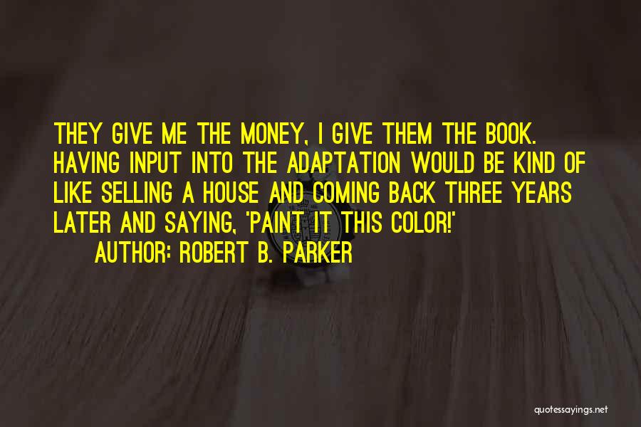 Best Selling Book Quotes By Robert B. Parker