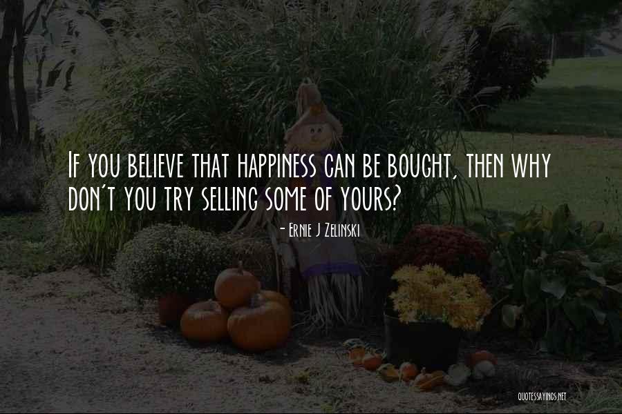 Best Selling Inspirational Quotes By Ernie J Zelinski Best Selling Inspirational Quotes By Ernie J Zelinski