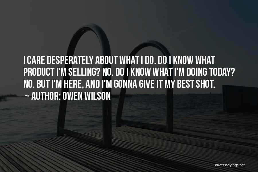 Best Selling Quotes By Owen Wilson
