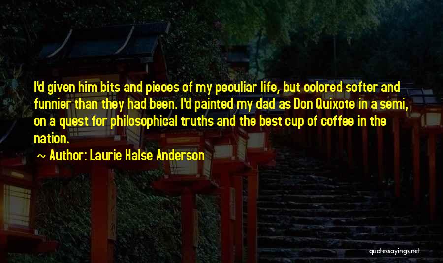 Best Semi Quotes By Laurie Halse Anderson
