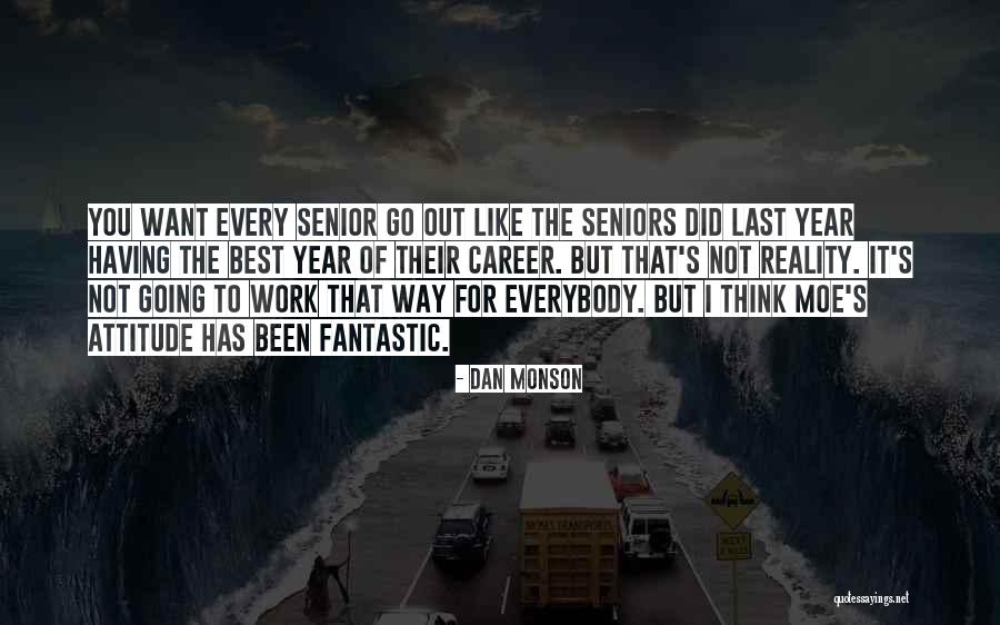 Best Seniors Quotes By Dan Monson