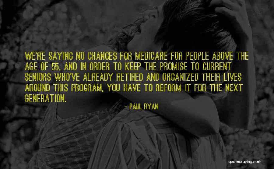 Best Seniors Quotes By Paul Ryan