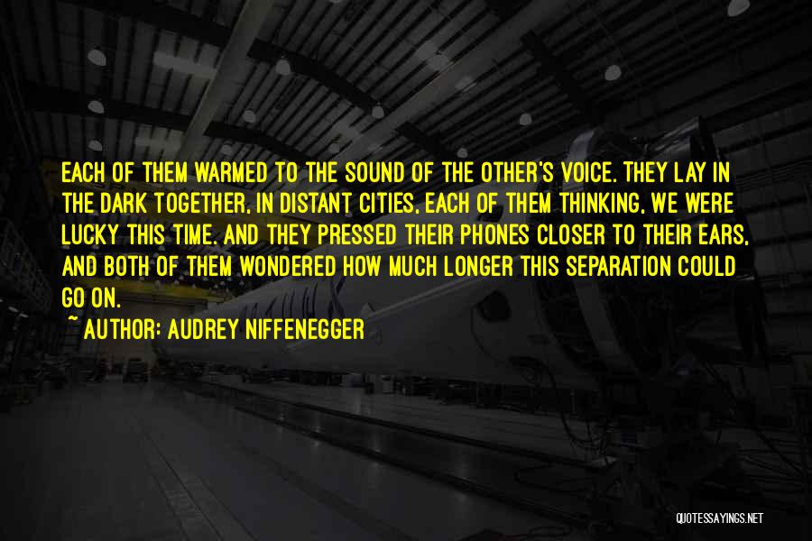 Best Separation Quotes By Audrey Niffenegger