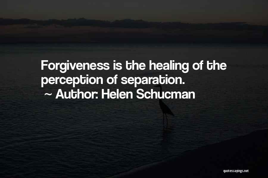 Best Separation Quotes By Helen Schucman