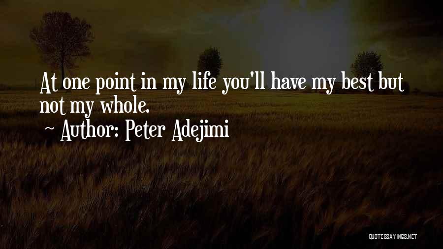 Best Separation Quotes By Peter Adejimi