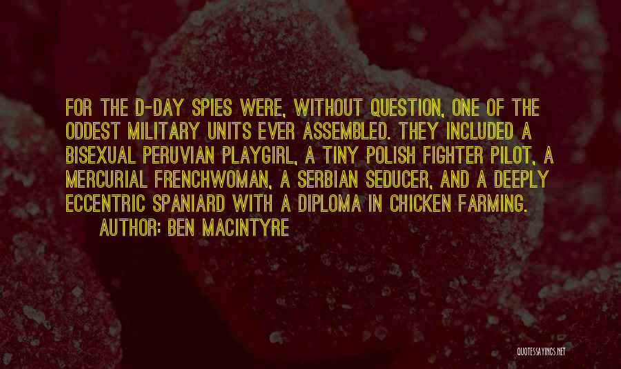 Best Serbian Quotes By Ben Macintyre