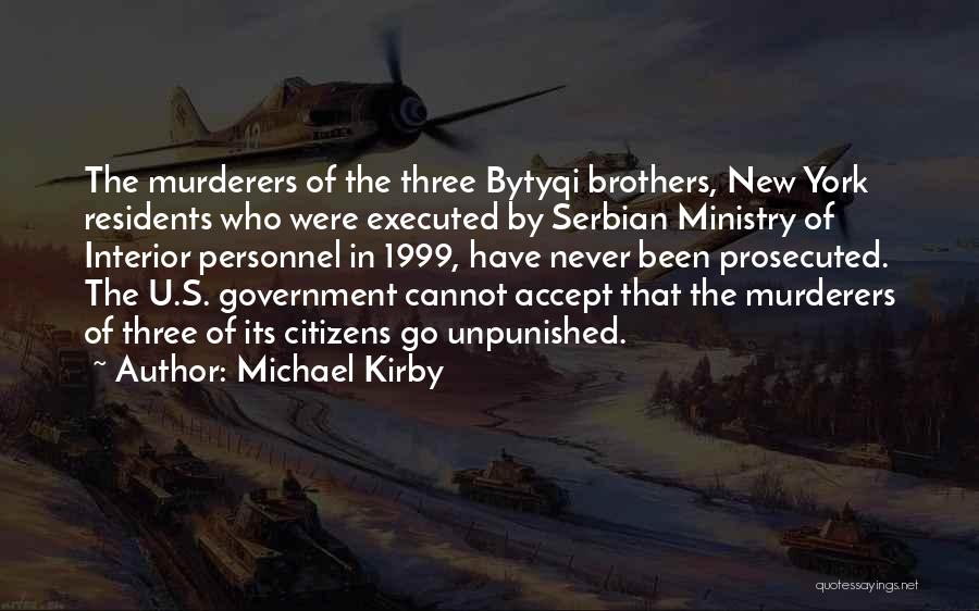 Best Serbian Quotes By Michael Kirby