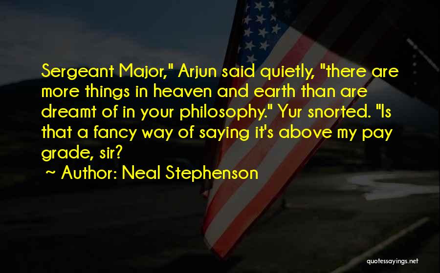 Best Sergeant Major Quotes By Neal Stephenson