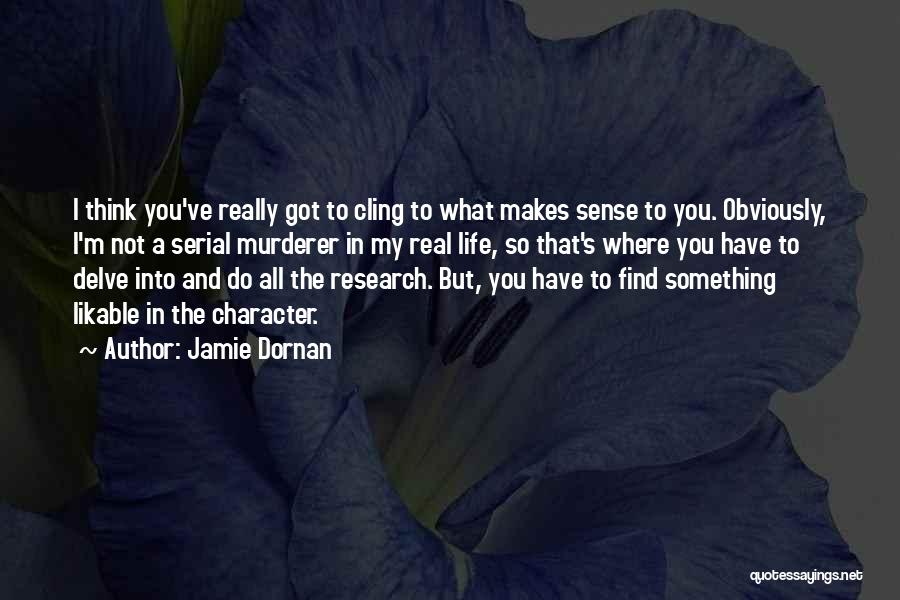 Best Serial Murderer Quotes By Jamie Dornan