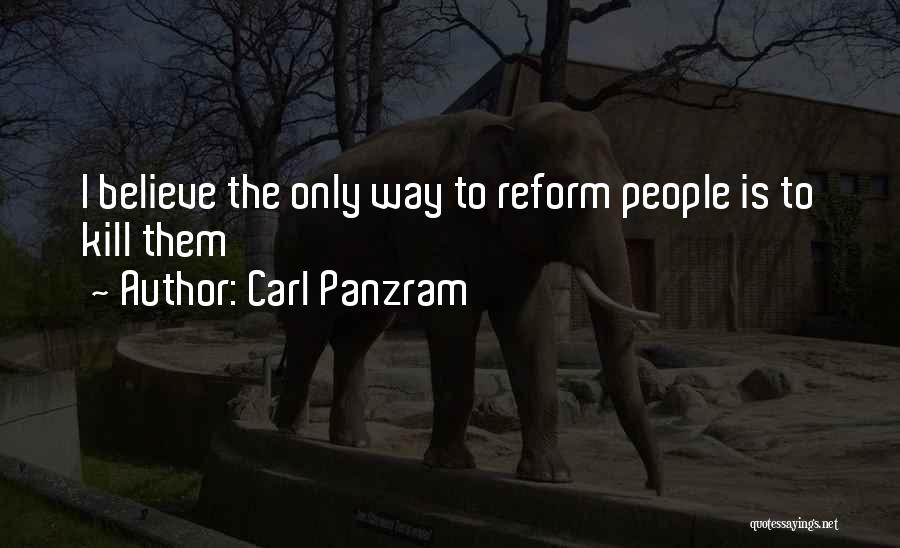 Best Serial Quotes By Carl Panzram