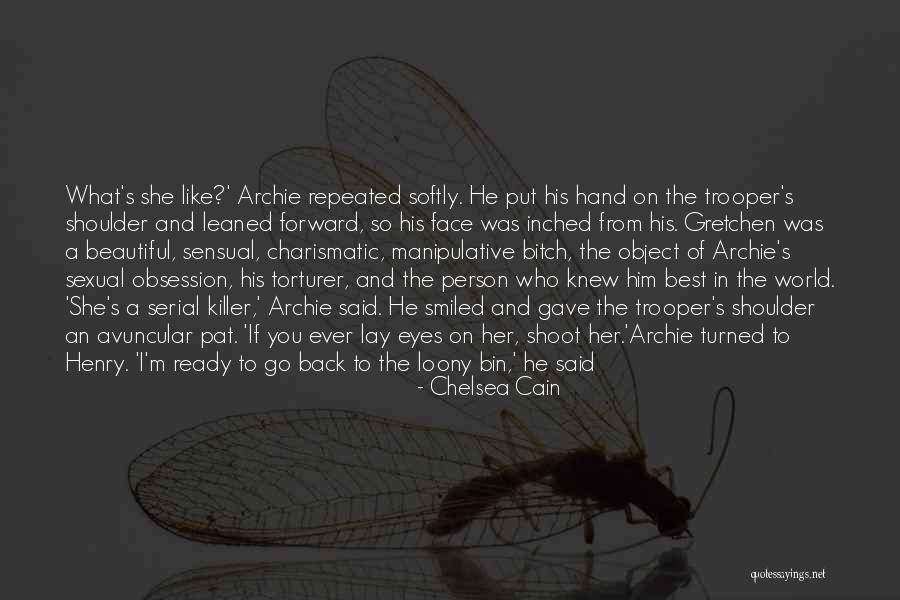 Best Serial Quotes By Chelsea Cain Best Serial Quotes By Chelsea Cain