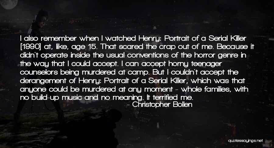 Best Serial Quotes By Christopher Bollen