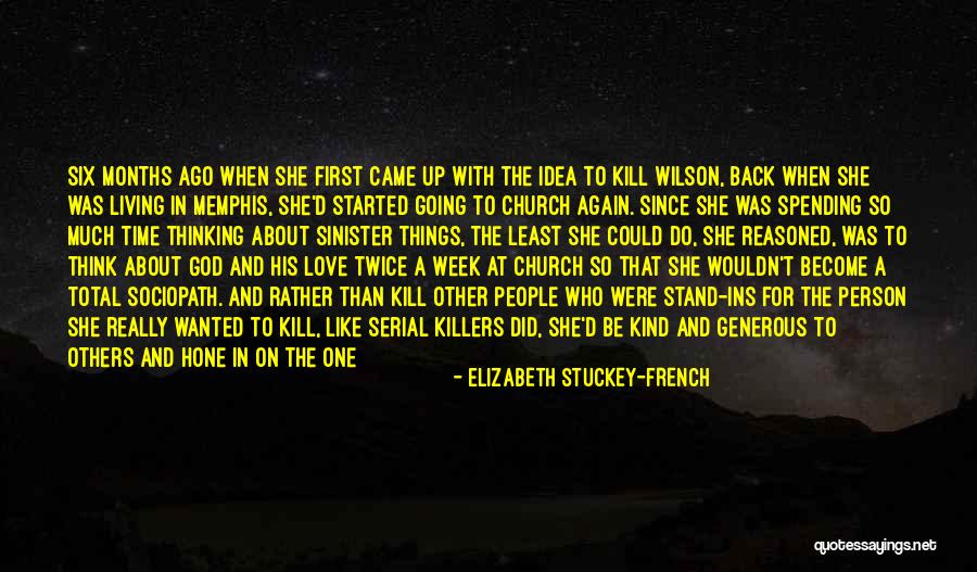 Best Serial Quotes By Elizabeth Stuckey-French