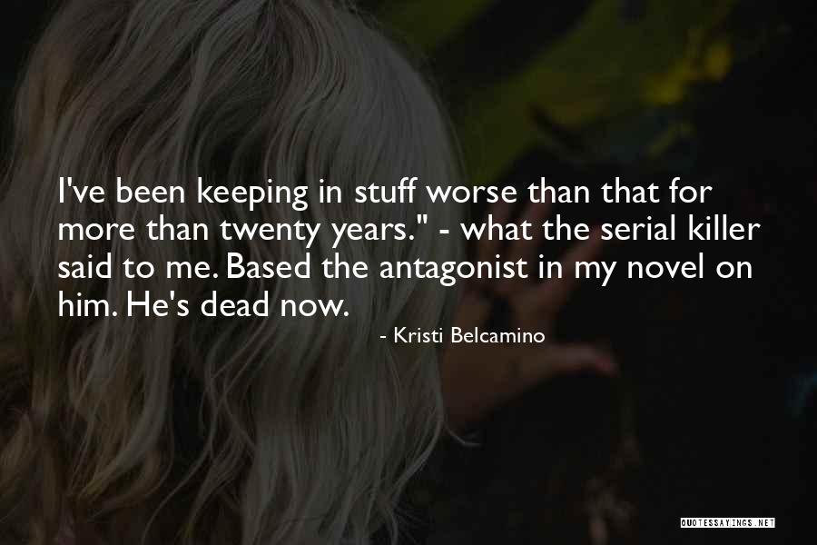 Best Serial Quotes By Kristi Belcamino