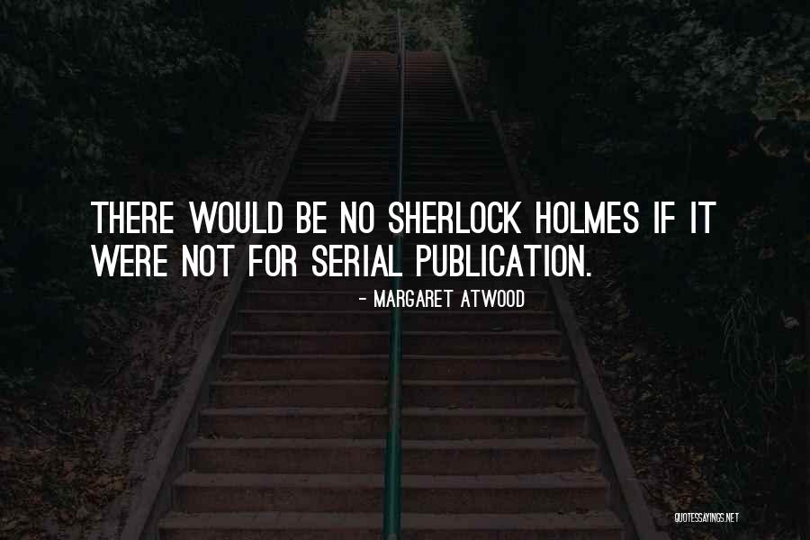 Best Serial Quotes By Margaret Atwood Best Serial Quotes By Margaret Atwood