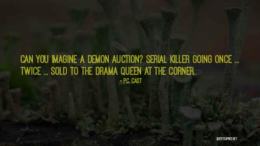 Best Serial Quotes By P.C. Cast Best Serial Quotes By P.C. Cast