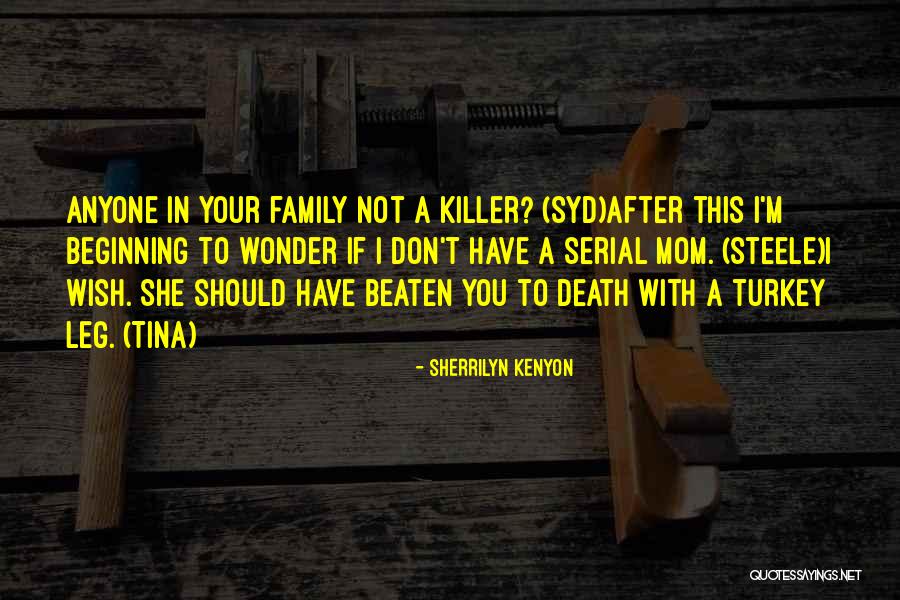 Best Serial Quotes By Sherrilyn Kenyon