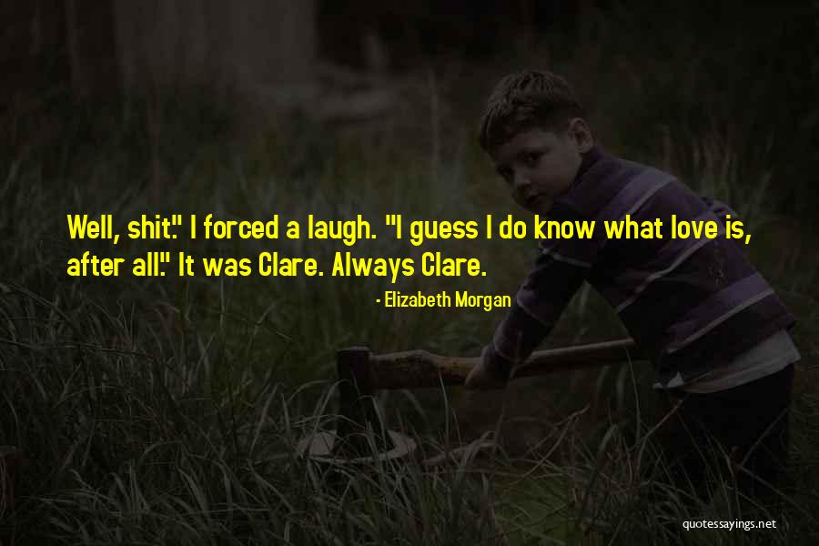 Best Series Love Quotes By Elizabeth Morgan Best Series Love Quotes By Elizabeth Morgan
