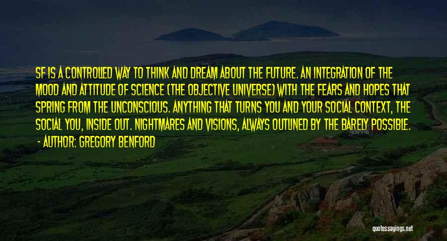 Best Sf Quotes By Gregory Benford