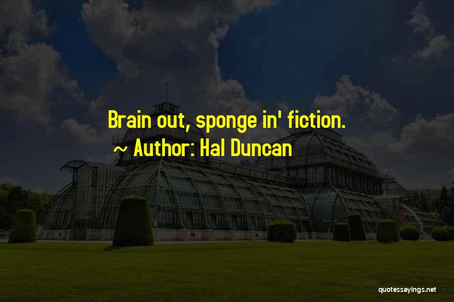 Best Sf Quotes By Hal Duncan