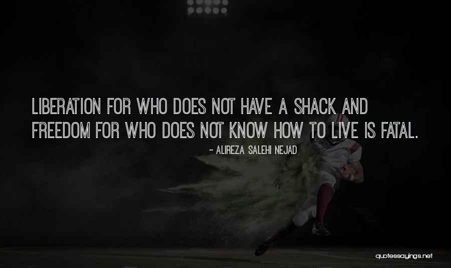 Best Shack Quotes By Alireza Salehi Nejad Best Shack Quotes By Alireza Salehi Nejad