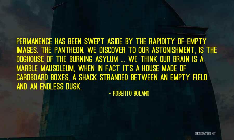 Best Shack Quotes By Roberto Bolano Best Shack Quotes By Roberto Bolano