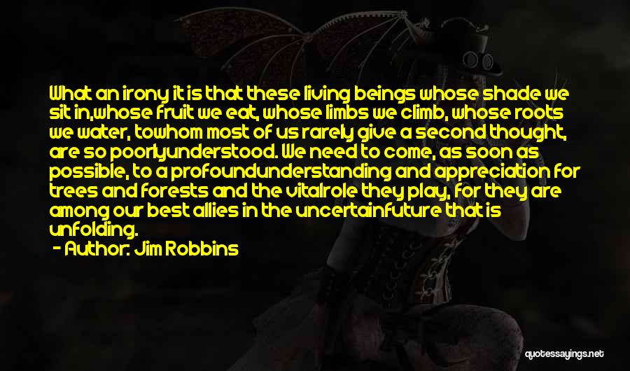 Best Shade Quotes By Jim Robbins