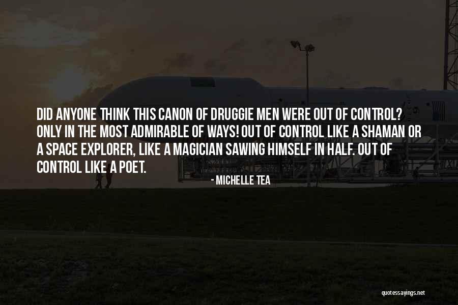 Best Shaman Quotes By Michelle Tea Best Shaman Quotes By Michelle Tea