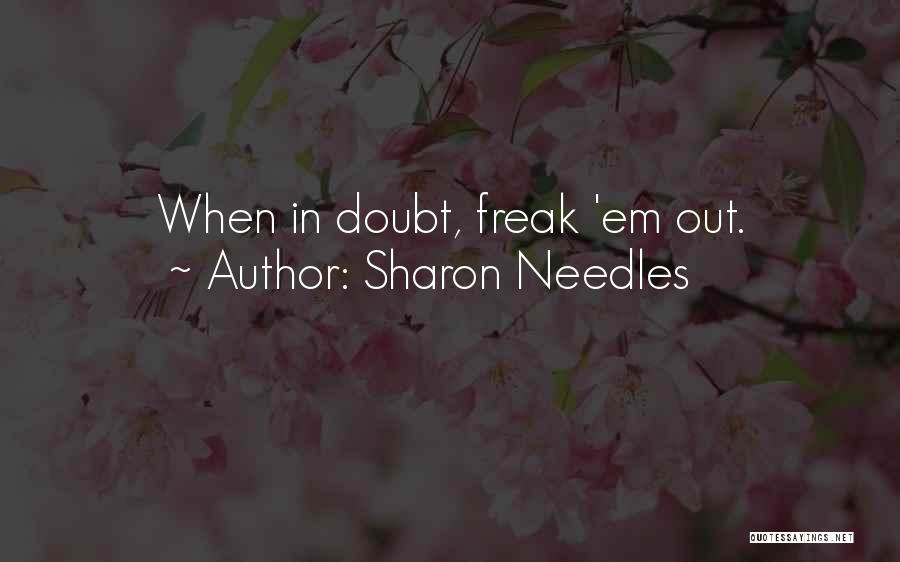 Best Sharon Needles Quotes By Sharon Needles