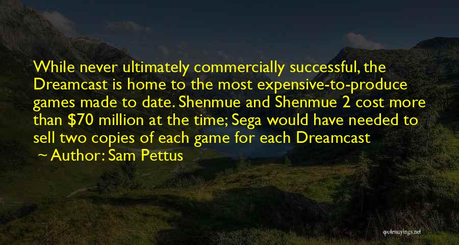 Best Shenmue Quotes By Sam Pettus