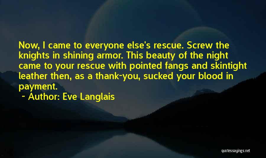 Best Shining Armor Quotes By Eve Langlais