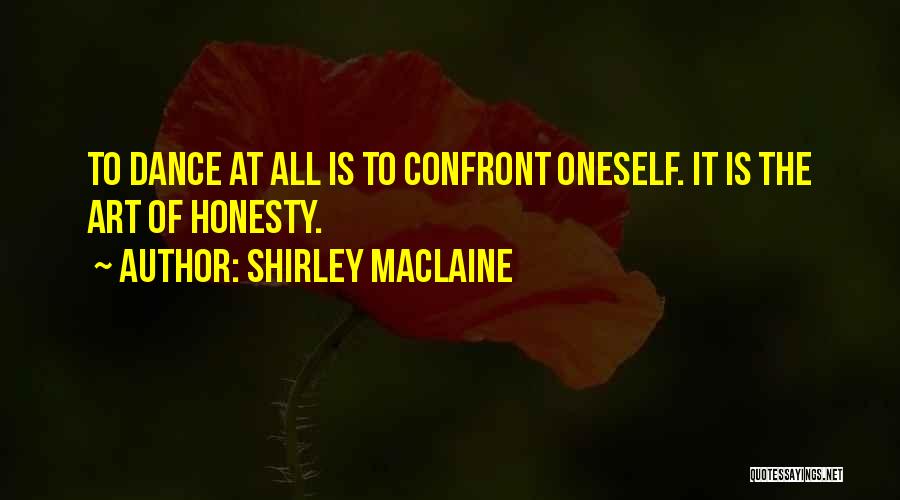 Best Shirley Maclaine Quotes By Shirley Maclaine